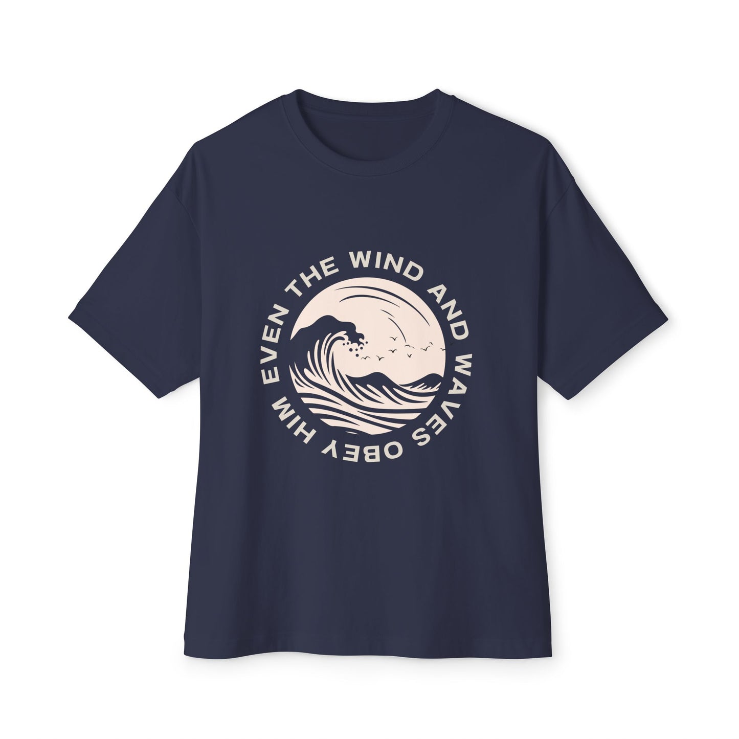 Even the Winds obey - Oversized Boxy Tee