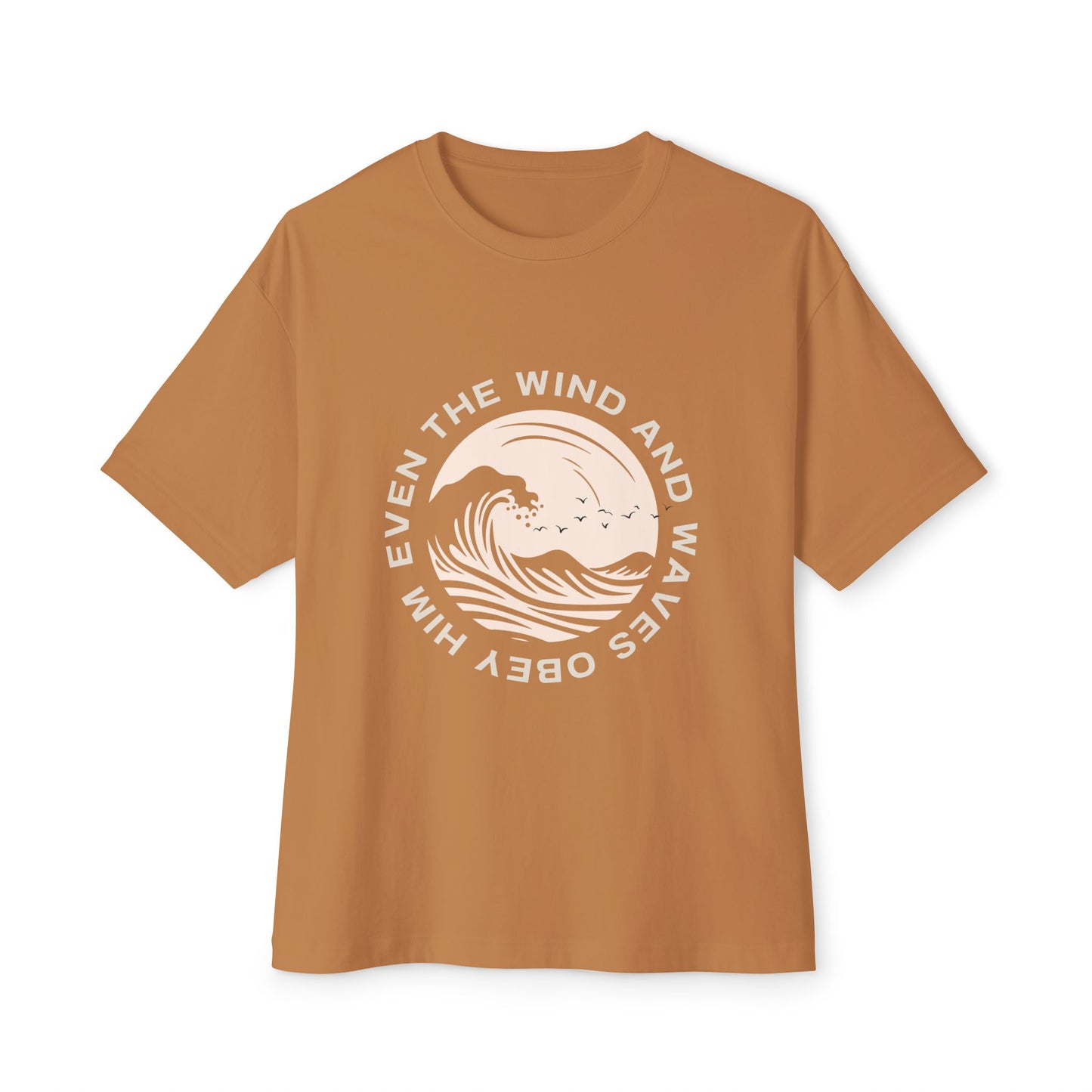 Even the Winds obey - Oversized Boxy Tee