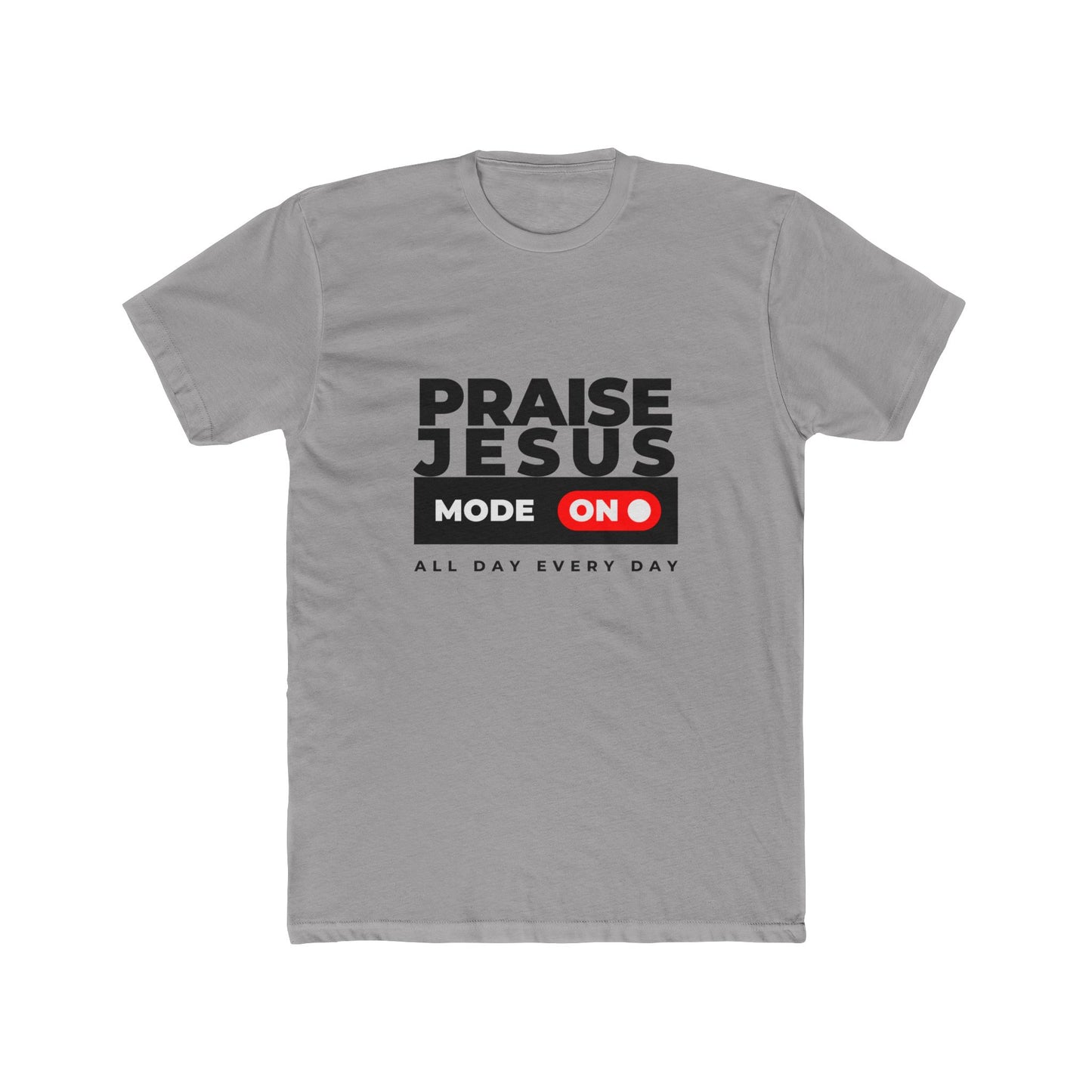 Praise Jesus Mode On Cotton Crew Tee
