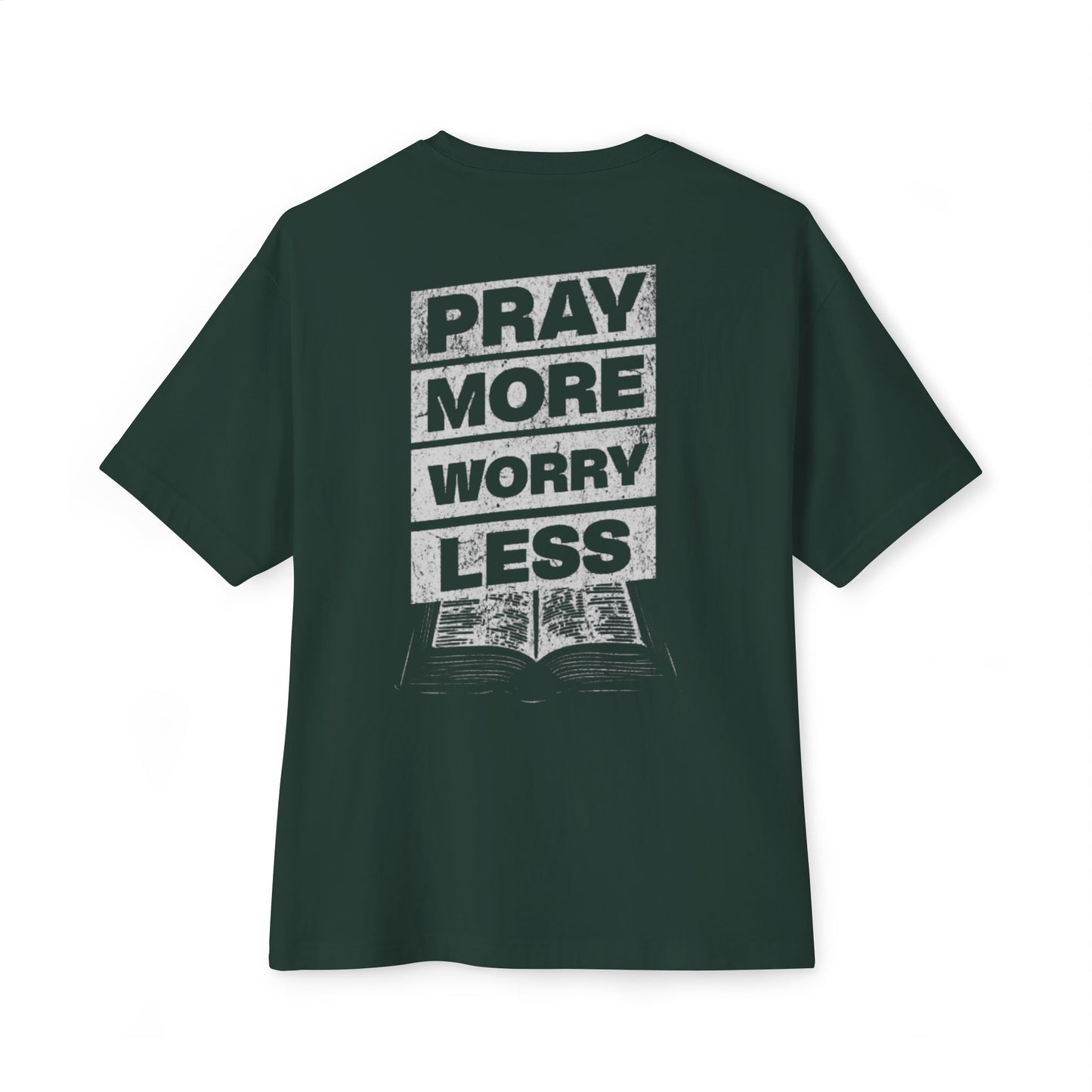 Boxy Oversized Tee - Pray More Worry Less