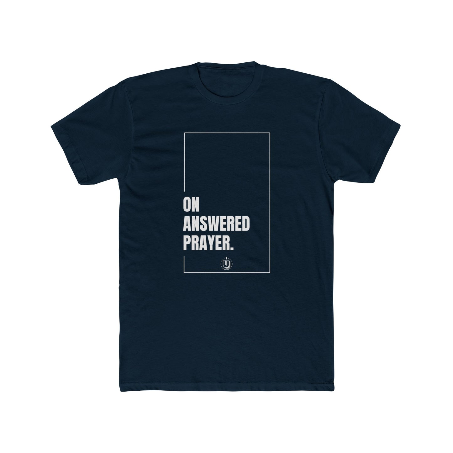 On Answered Prayer: Cotton Crew Shirt