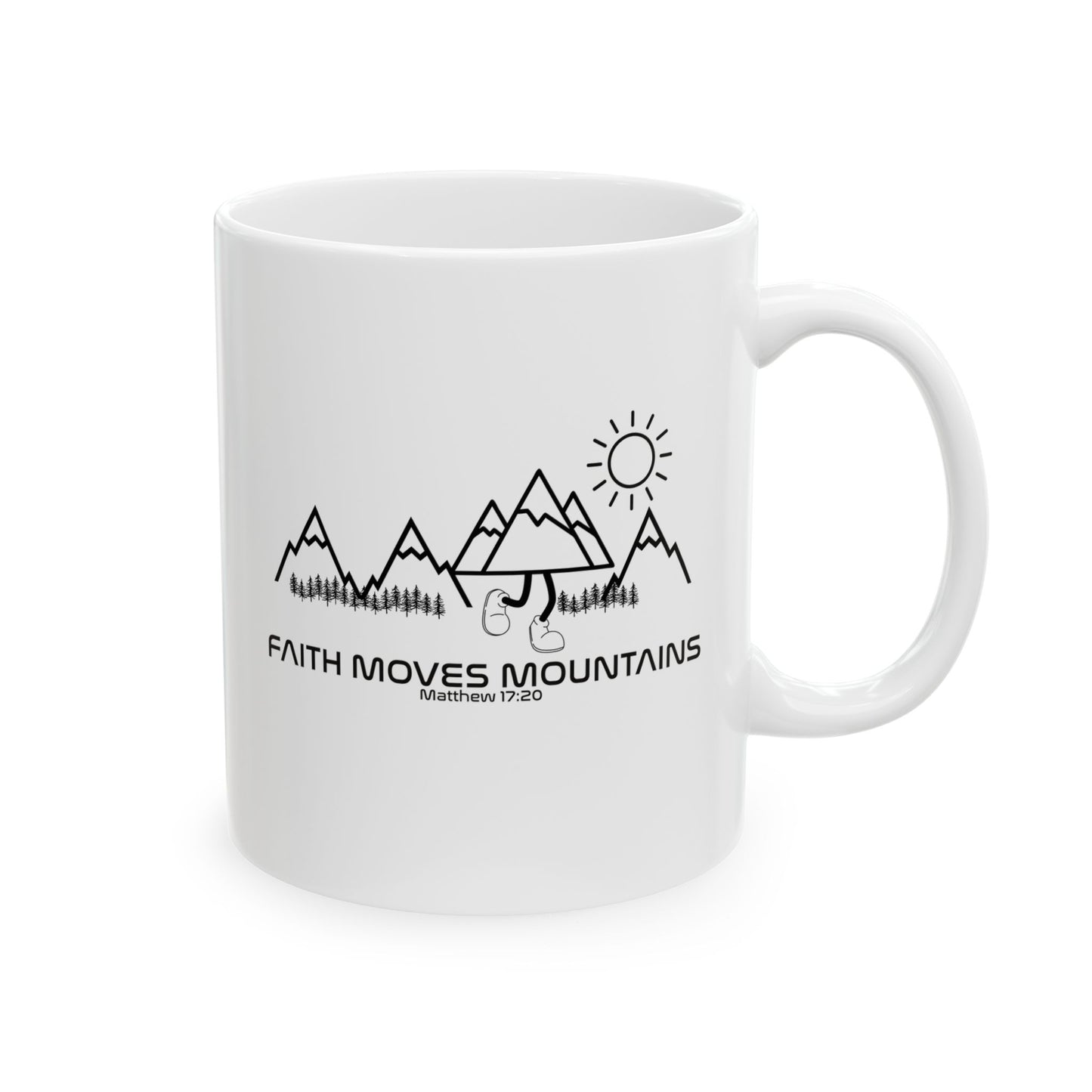 Faith Moves Mountains Ceramic Mug
