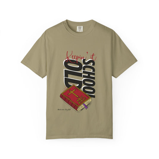 Garment-Dyed Tee - Keeping it Old School