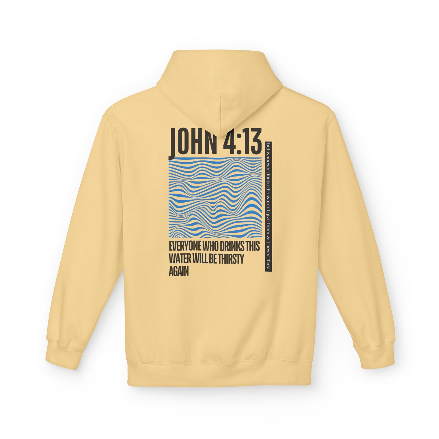 John 4:13 - Fleece Hoodie