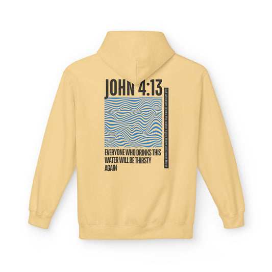 John 4:13 - Fleece Hoodie