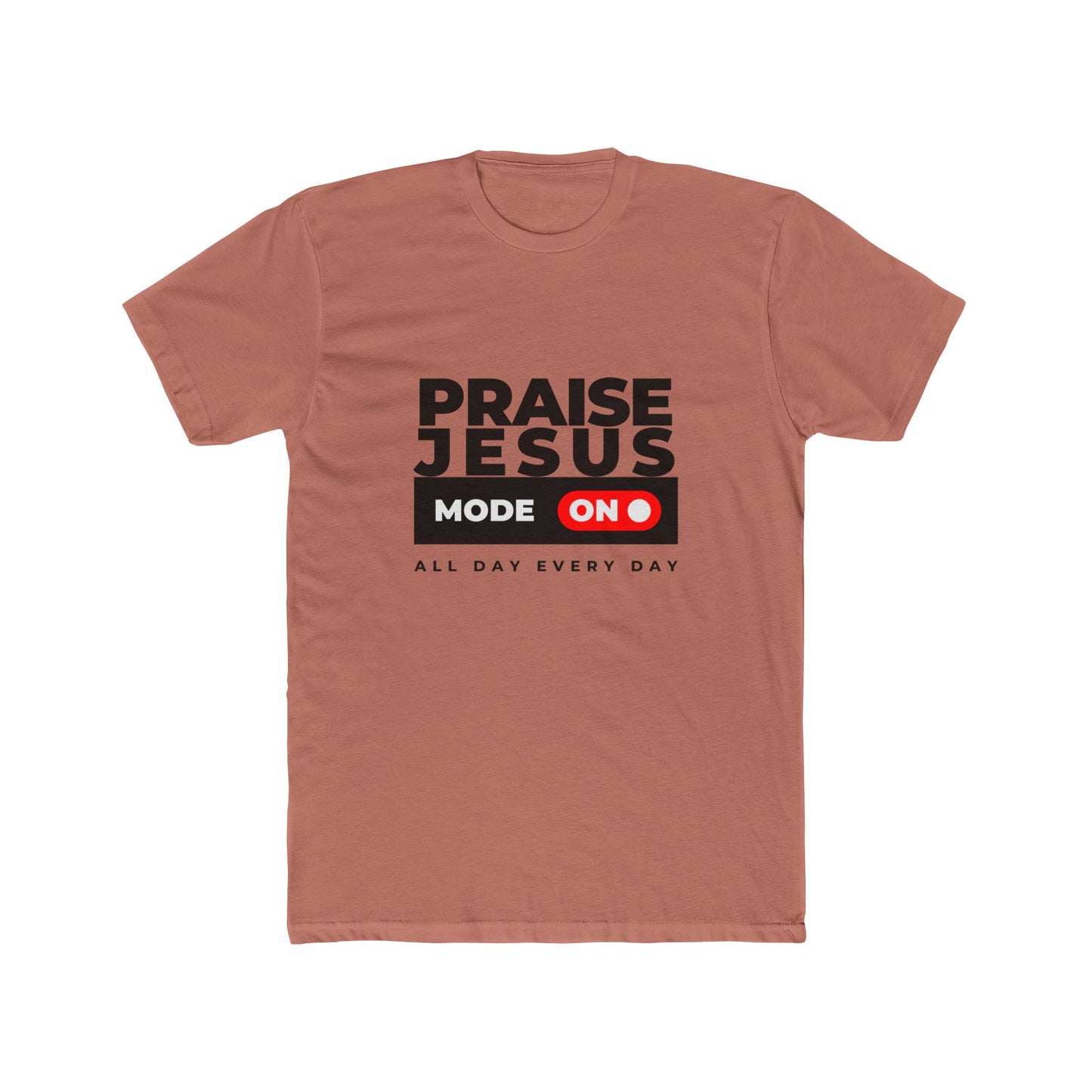 Praise Jesus Mode On Cotton Crew Tee