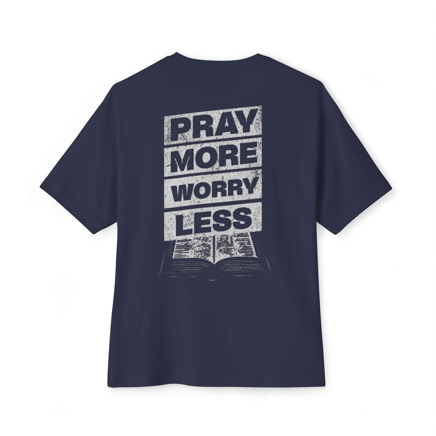 Boxy Oversized Tee - Pray More Worry Less
