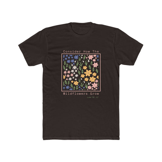 Consider the Wildflowers - Crew Neck Cotton Tee