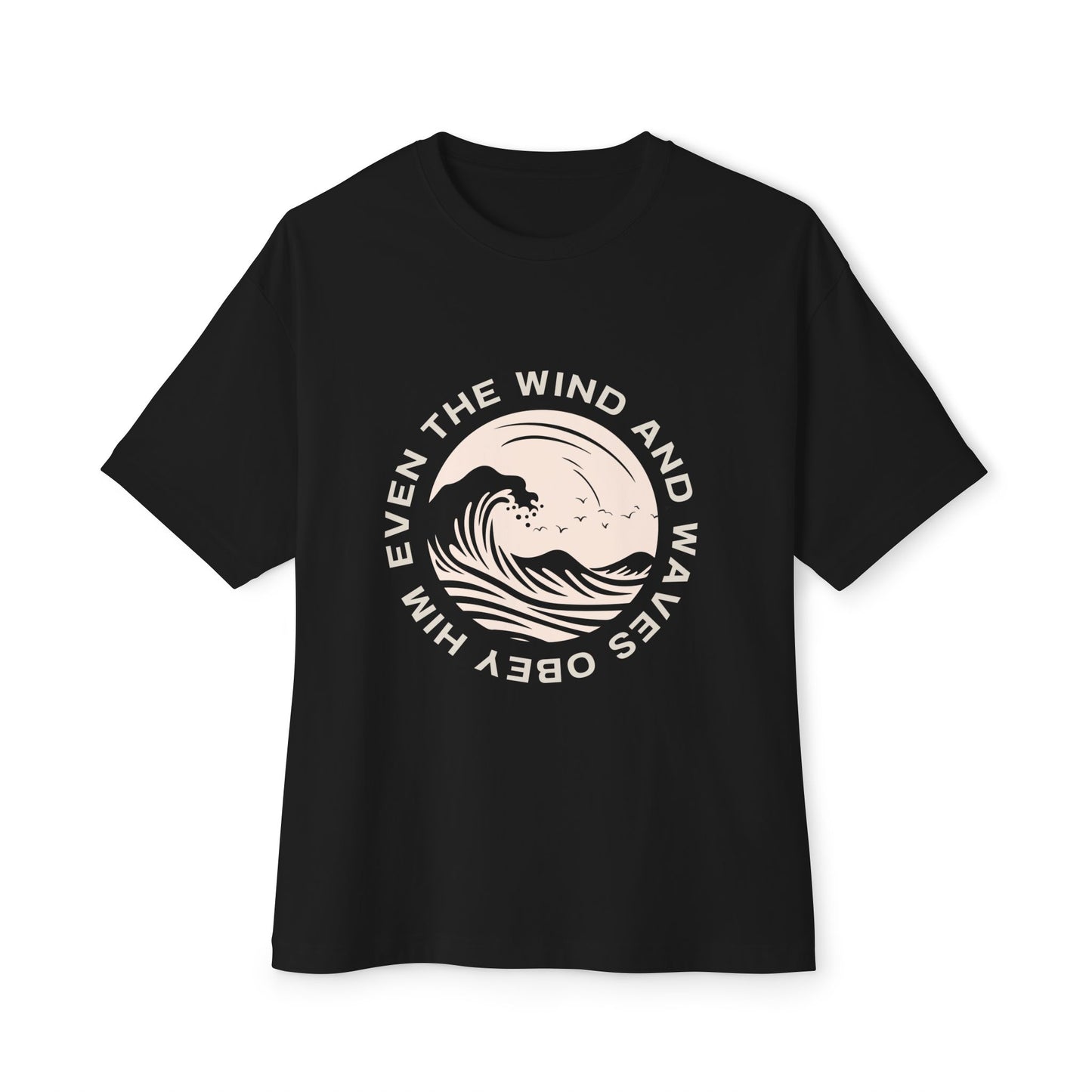 Even the Winds obey - Oversized Boxy Tee