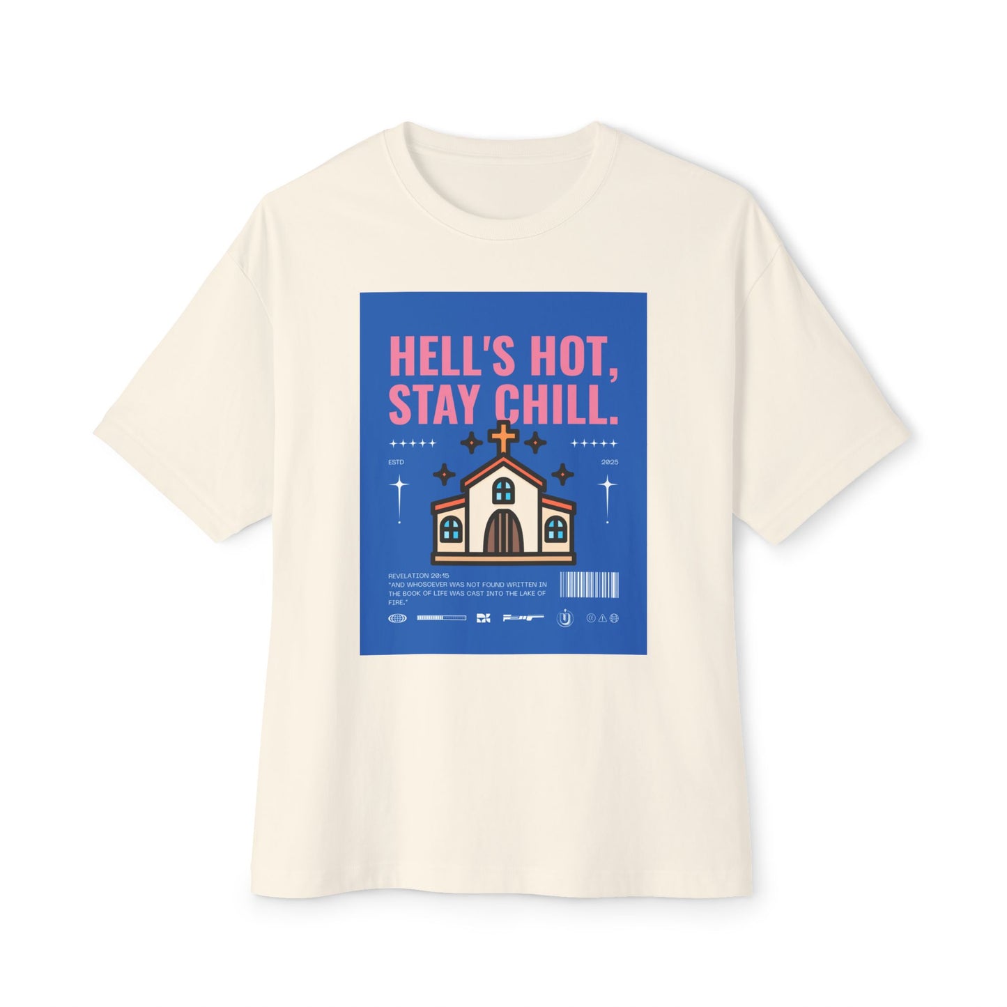 Hell's Hot, Stay Chill Oversized-Boxy Tee