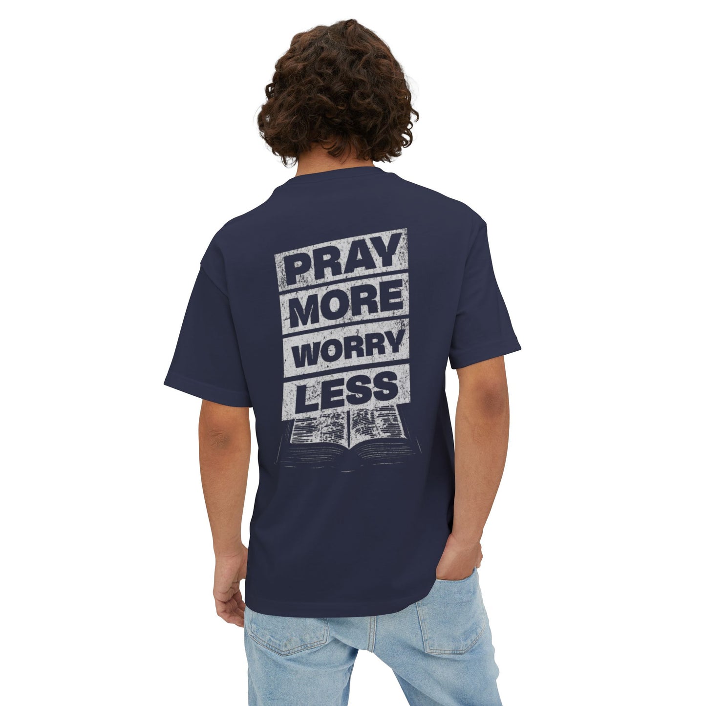 Boxy Oversized Tee - Pray More Worry Less