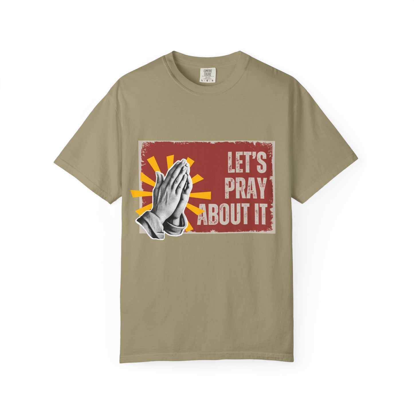 Garment-Dyed Tee - Let's Pray About It
